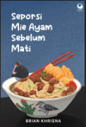 Seporsi Mie Ayam Sebelum Mati